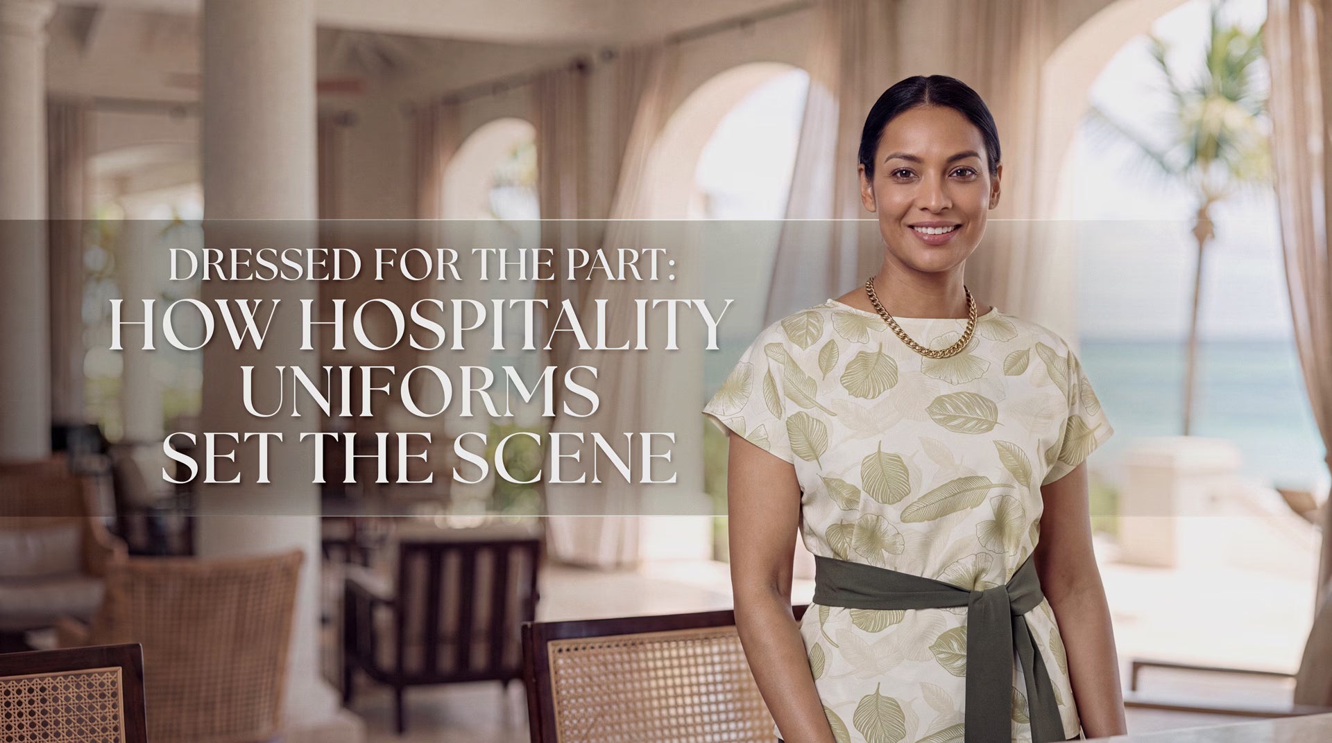 Dressed for the Part: How Hospitality Uniforms Set the Scene